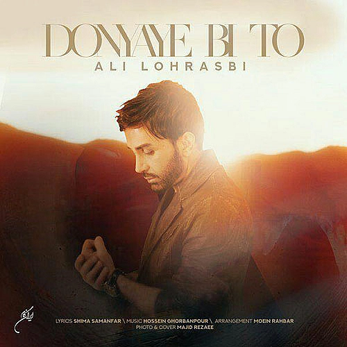 Cover artwork for Donyaye Bi To by Ali Lohrasbi